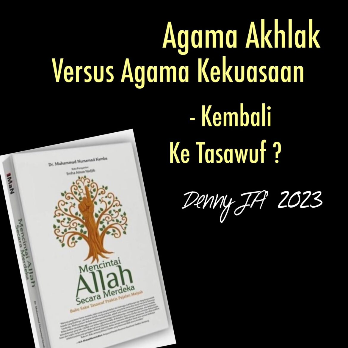 AGAMA AKHLAK  VS AGAMA KEKUASAAN