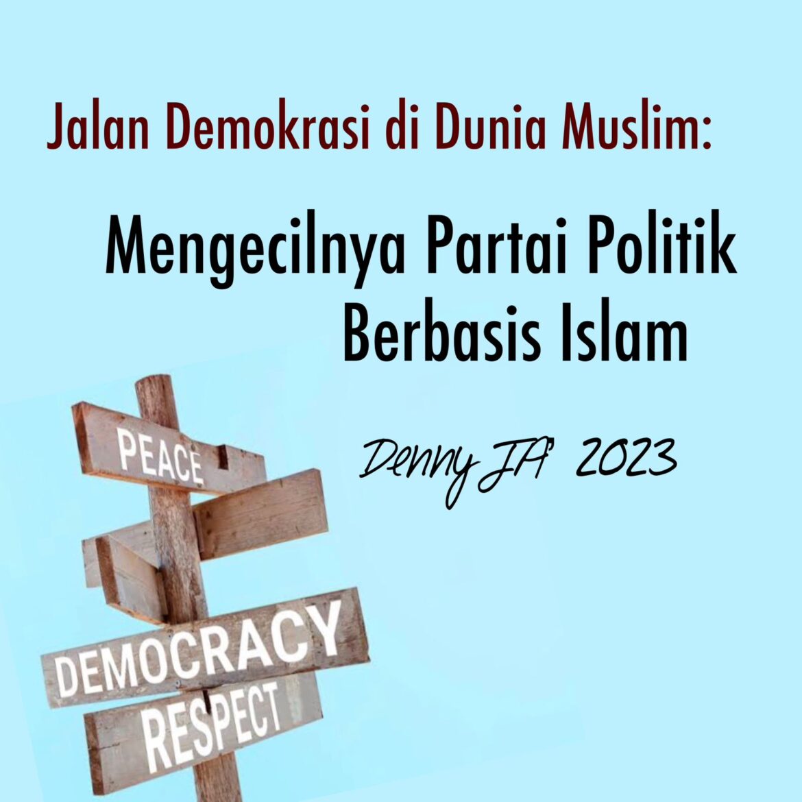 MENGECILNYA  PARTAI BERBASIS ISLAM