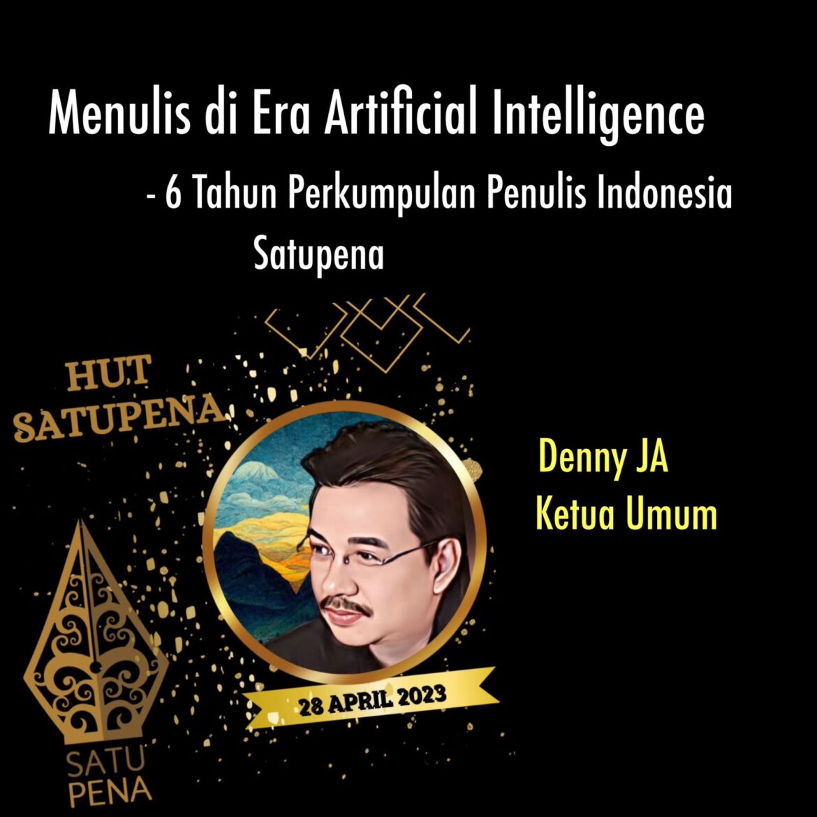 DENNY JA: MENULIS DI ERA ARTIFICIAL INTELLIGENCE